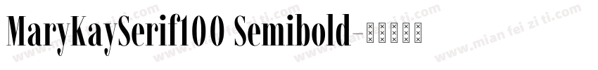 MaryKaySerif100 Semibold字体转换